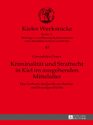 cover image of Kriminalitaet und Strafrecht in Kiel im ausgehenden Mittelalter